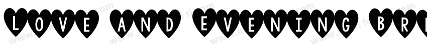 Love and Evening Bre字体转换